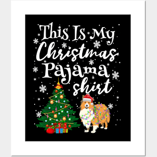 This is my Christmas Pajama Shirt Sheltie Lover Dog Posters and Art